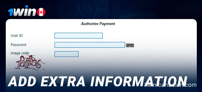 Add extra information to complete the 1win payment