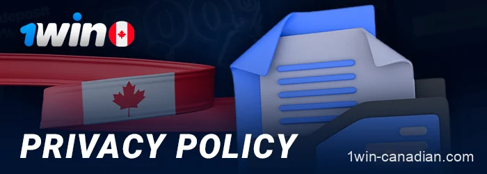 1win privacy policy for Canadian players